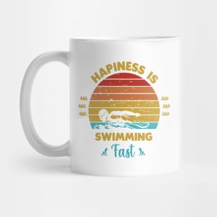 Hapiness is swimming fast Mug